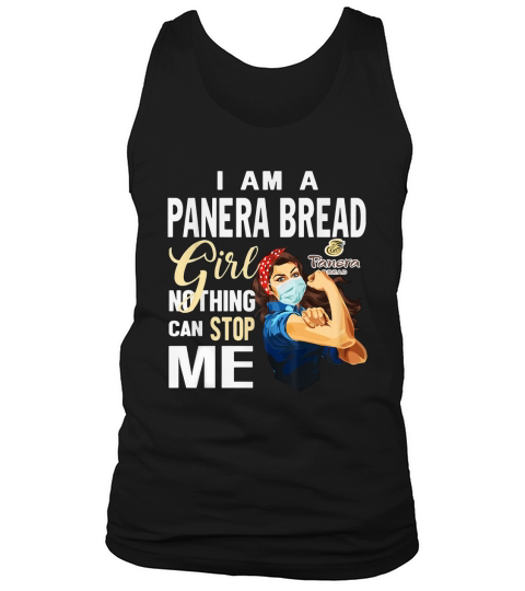I Am A Panera Bread Girl Nothing Can Stop Me Coronavirus shirtc Tank Top Unisex