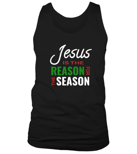 Jesus Is The Reason For The Season For Christmas Tank Top Unisex