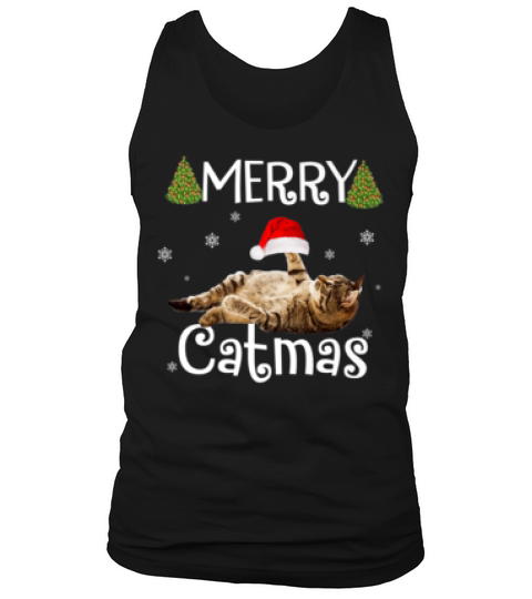 Merry Catmas Cat T-shirt Tacky Ugly Christmas Cat Lover Gift Tank Top Unisex