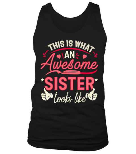 This is what an Awesome sister Looks Like 03 Tank Top Unisex