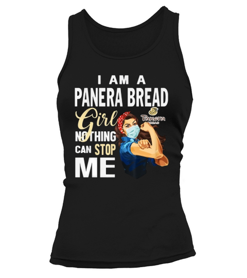 I Am A Panera Bread Girl Nothing Can Stop Me Coronavirus shirtc Tank top Woman