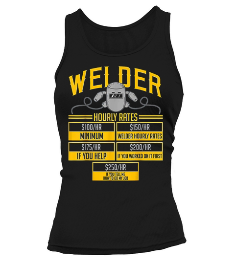 Welder Hourly Rate Funny Welding Gift Tank top Woman