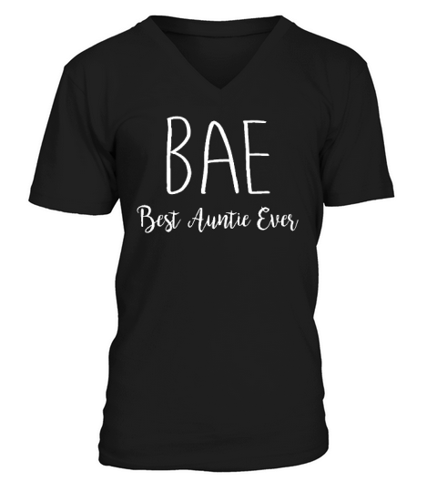Bae Best Auntie Ever V-Neck T-shirt