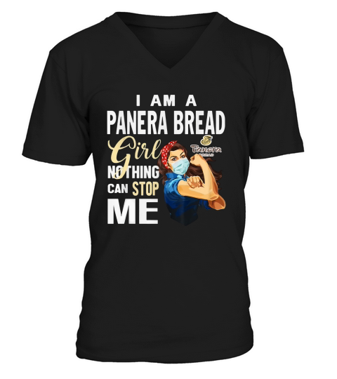 I Am A Panera Bread Girl Nothing Can Stop Me Coronavirus shirtc V-Neck T-shirt