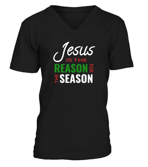 Jesus Is The Reason For The Season For Christmas V-Neck T-shirt