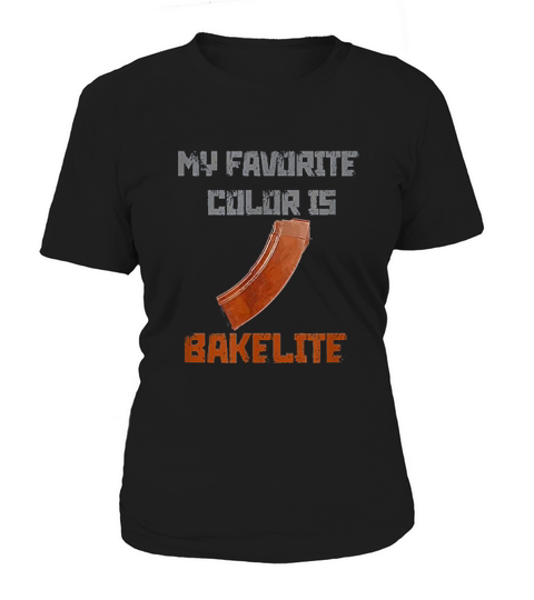 My Favorite Color Is Bakelite Magazine Women's T-Shirt