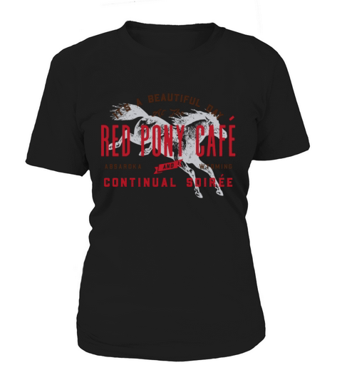 Red Pony Cafe and Continual Soiree Women's T-Shirt