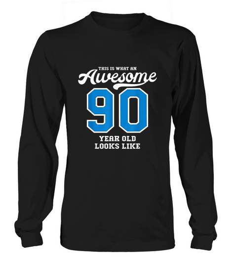90th Birthday Gift Awesome 90 Year Old Long sleeved Unisex
