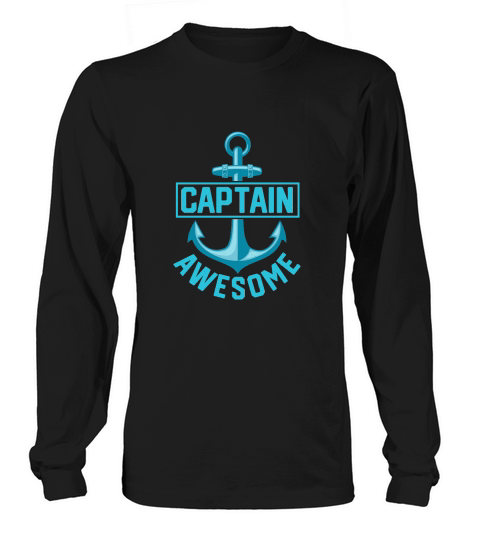 Captain Awesome Sailing Long sleeved Unisex