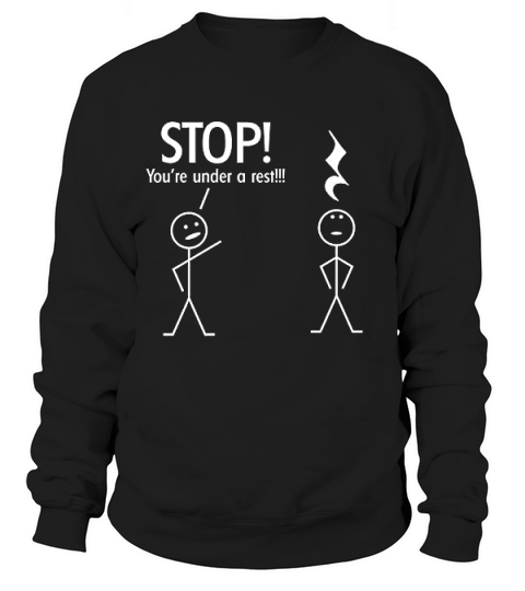 Stop You Are Under A Rest Police Sweatshirt Unisex