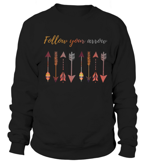 Wd Design Follow Your Arrow Vintage T-shirt Sweatshirt Unisex