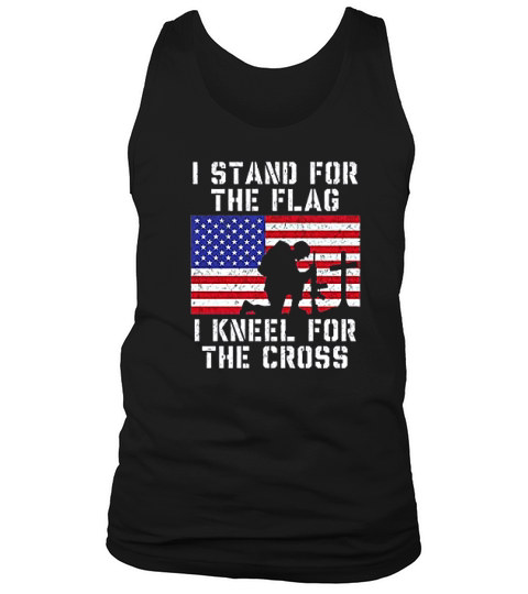 I Stand For The Flag I Kneel For The Cross Tank Top Unisex