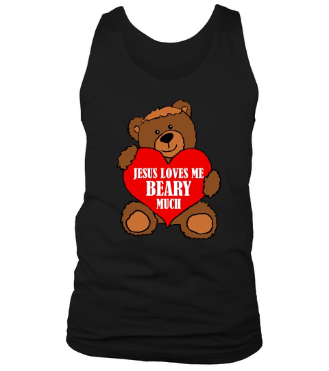 Jesus Loves Me Beary Much Tank Top Unisex