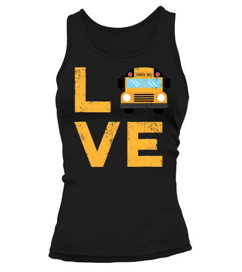 Love School Bus Driver Typography Gift _1 T-shirt Tank top Woman