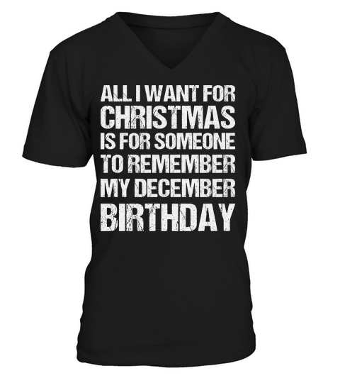 All I Want for Christmas is for Someone Birthday V-Neck T-shirt