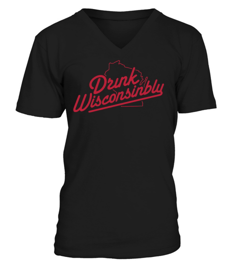 Drink Wisconsinbly shirt V-Neck T-shirt