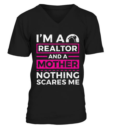 Realtor Shirt Mom Vintage Premium Tee Nothing Scares V-Neck T-shirt