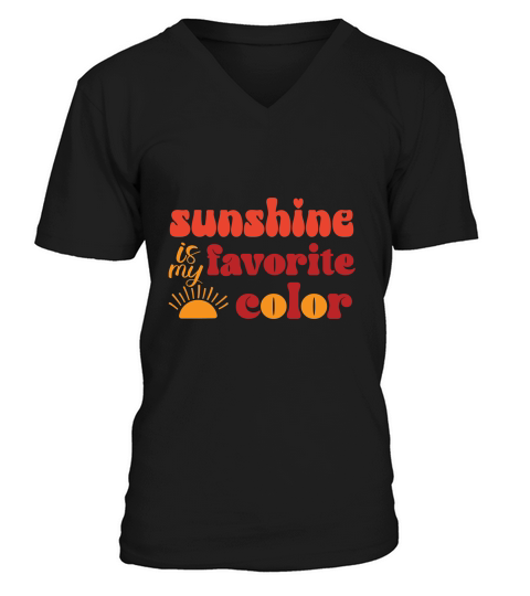 Sunshine is my favorite color V-Neck T-shirt