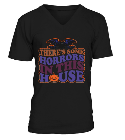 Theres Some Horrors In This House V-Neck T-shirt