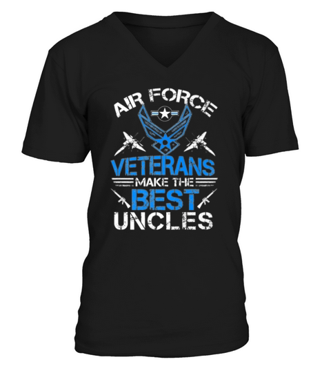 veteran gift air force veterans make the best uncl V-Neck T-shirt
