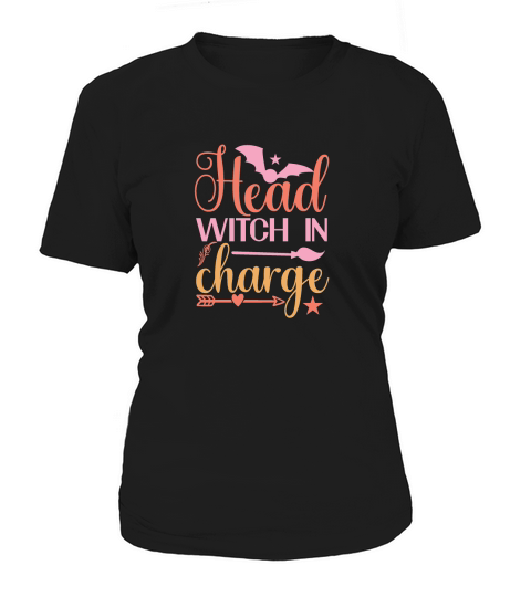 Head witch in charge Women's T-Shirt