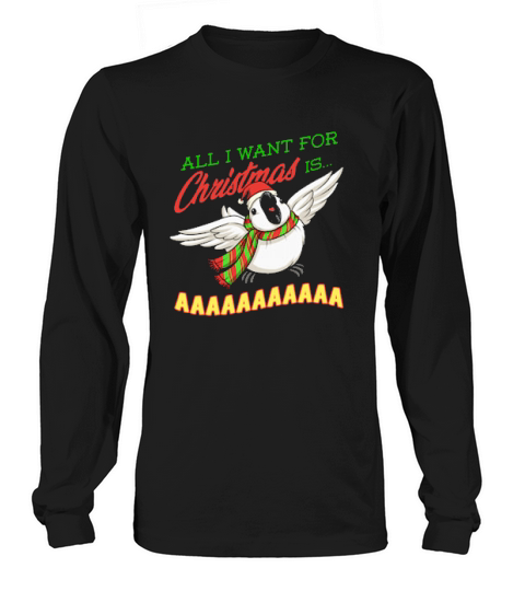 All I Want For Christmas Is A Long sleeved Unisex