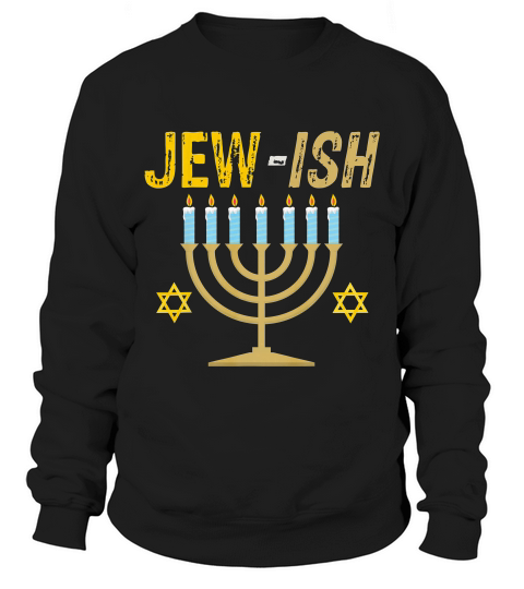 Jew Ish Jewish Challah Menorah Hanukkah Gift 1 T-shirt Sweatshirt Unisex