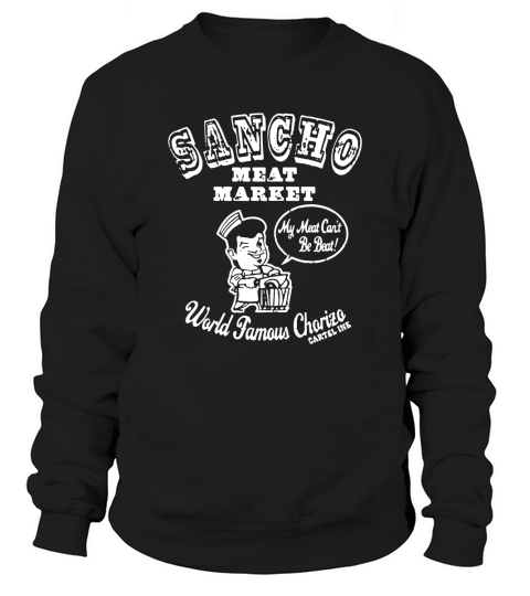 Sancho Meat Market Sweatshirt Unisex