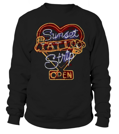 Sunset Tattoo Strip Cool Vintage Rock and Roll Sign Tshirt Sweatshirt Unisex