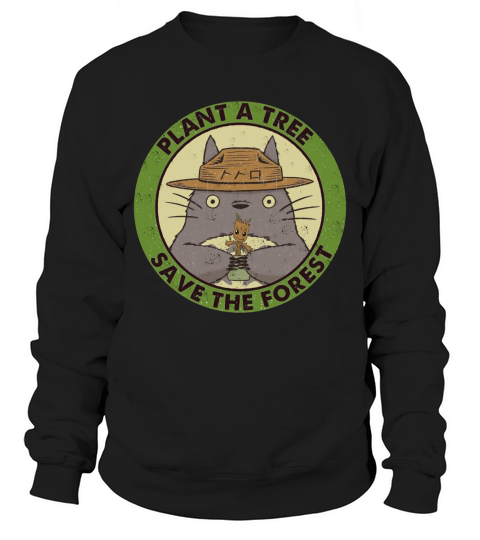 Totoro Plant A tree Save The Forest Sweatshirt Unisex