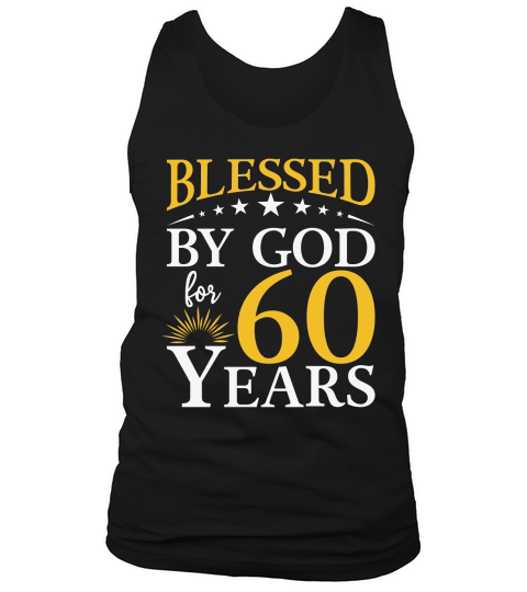 Blessed by god for 60 years   60th birthday Tank Top Unisex