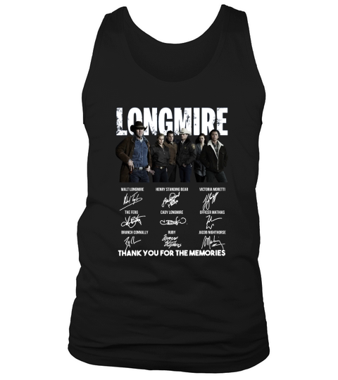 Longmire signatures thank you for the memories-Recovered shirt Tank Top Unisex