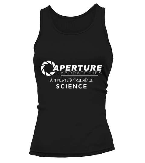 Aperture Laboratories a Trusted Friend in Science T-shirt Tank top Woman