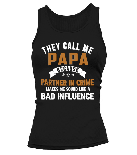 papa bad influence Tank top Woman