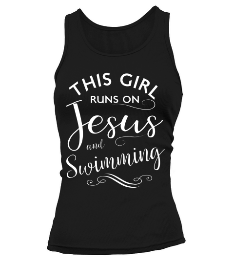 This Girl Runs On Jesus And Swimming Shirt Christian Sport Tank top Woman