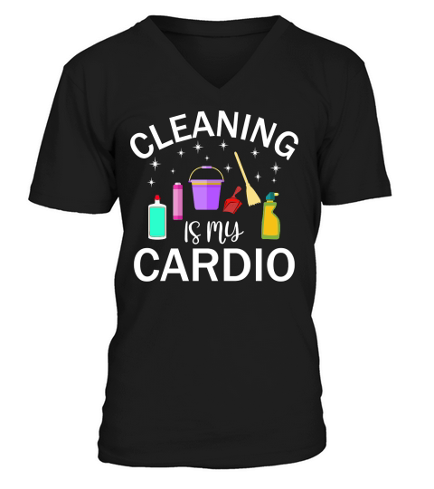 Cleaning is My Cardio 2 V-Neck T-shirt