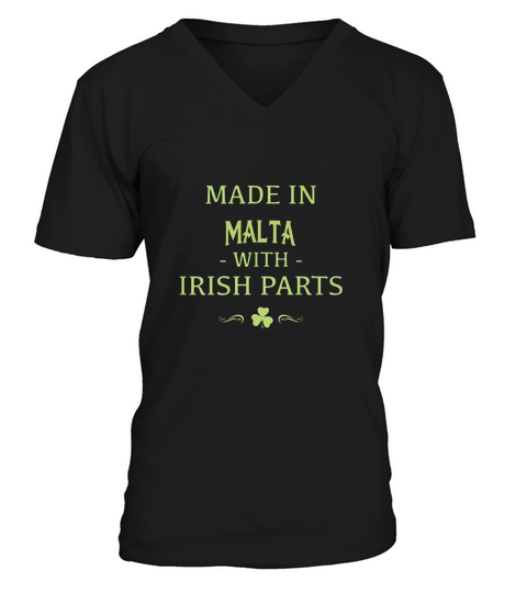 St Patricks Day Shamrock Made In Malta With Irish Parts Country Love Proud Nationality V-Neck T-shirt