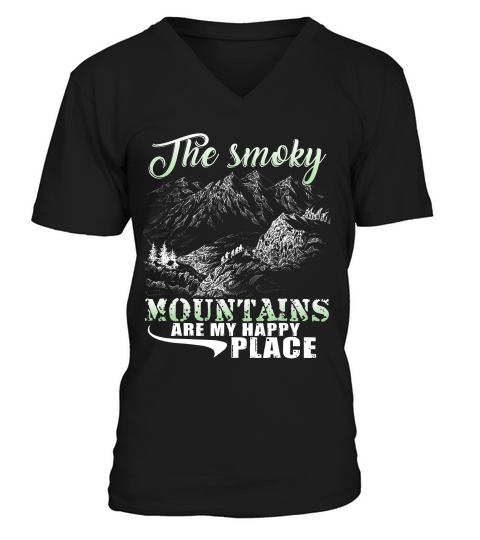 The Smoky Mountains Are My Happy Place T-shirt V-Neck T-shirt
