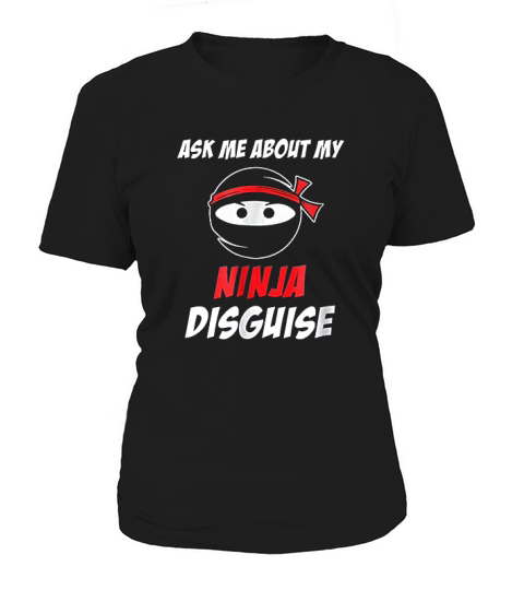 Ask Me About My Ninja Women's T-Shirt