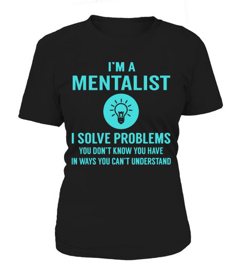 Mentalist I Solve Problem Job Title Shirts Women's T-Shirt