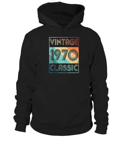 50 Year Old Birthday Gift Vintage Classic Born In 1970 Gifts Hoodie Unisex