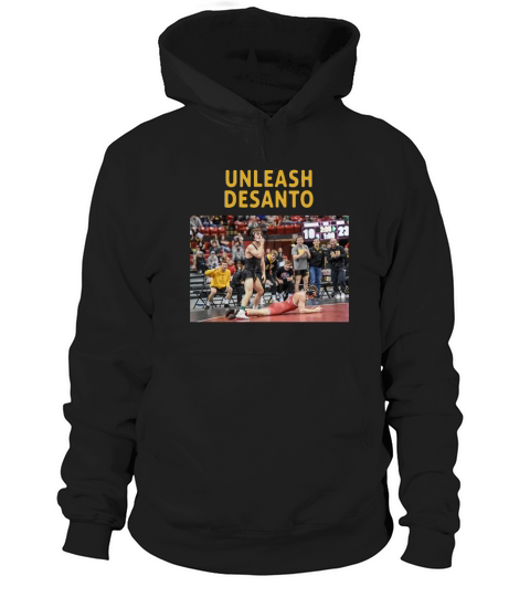 Unleash Desanto shirt Hoodie Unisex