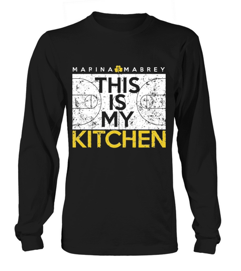 Marina Mabrey this is my kitchen t-shirt Long sleeved Unisex