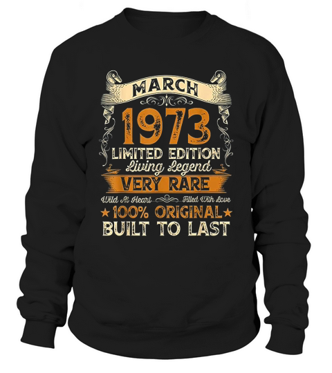 48th Birthday Gift 48 Years Old Retro Vintage March 1973 Sweatshirt Unisex