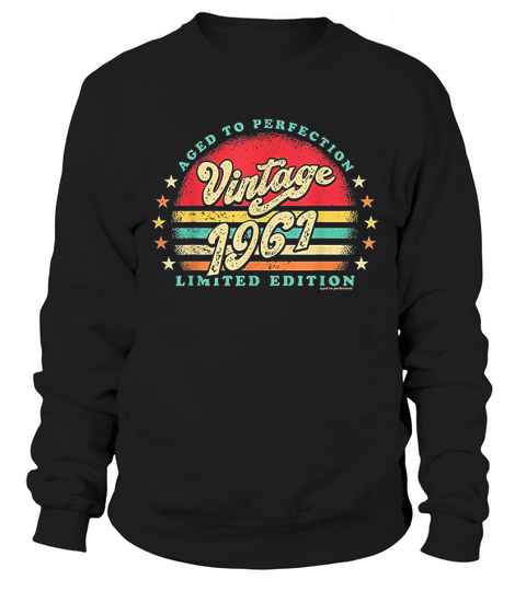 Retro Vintage 60th Birthday 1961 Aged To Perfection Sweatshirt Unisex