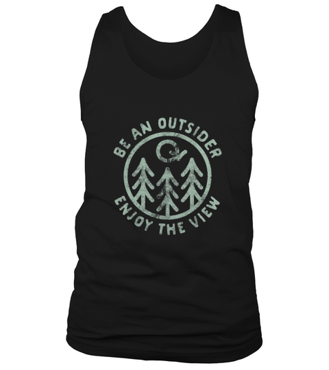 Be an Outsider Enjoy The View Tank Top Unisex