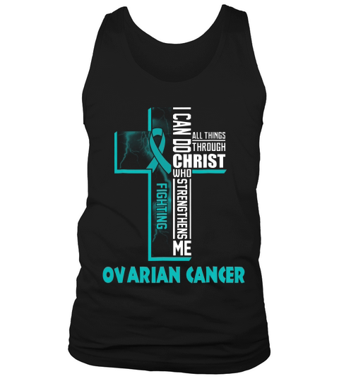 Christ Fight Ovarian Cancer Survivor Gift Women T-shirt Tank Top Unisex