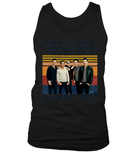 New Kids on the Block NKOTB Girl Im not old Im vintage Tank Top Unisex
