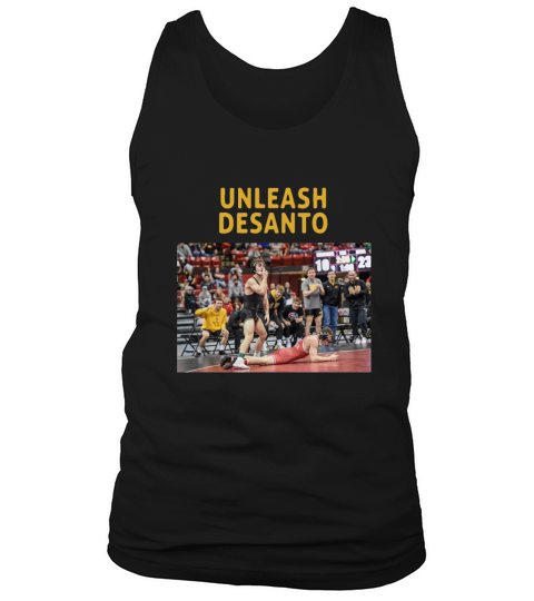 Unleash Desanto shirt Tank Top Unisex