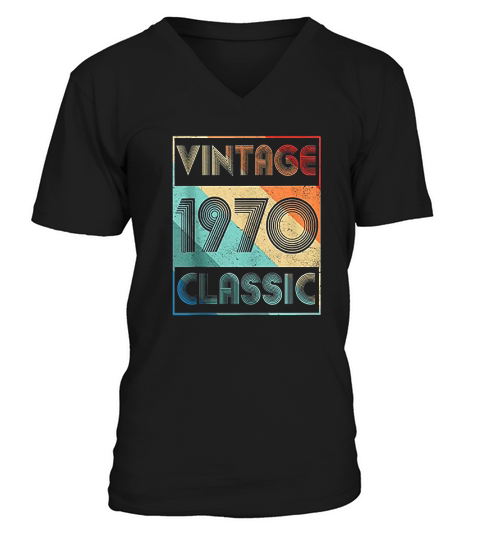 50 Year Old Birthday Gift Vintage Classic Born In 1970 Gifts V-Neck T-shirt